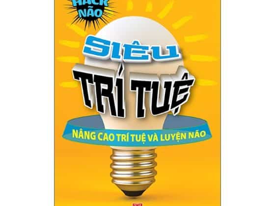 Siêu Trí Tuệ - Nâng Cao Trí Tuệ Và Luyện Não PDF