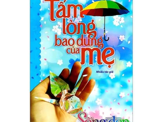 Sống Đẹp - Tấm Lòng Bao Dung Của Mẹ PDF