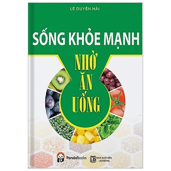 Sống Mạnh Khỏe Nhờ Ăn Uống PDF Sống Mạnh Khỏe Nhờ Ăn Uống PDF