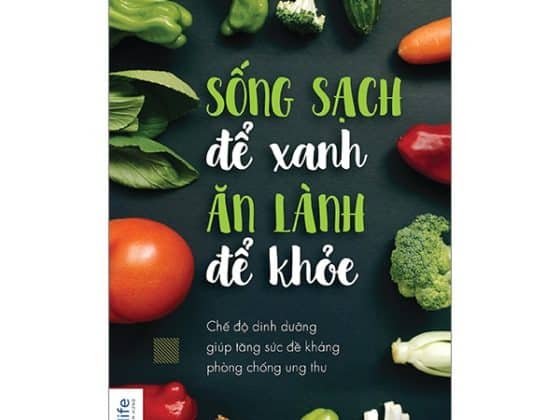 Sống Sạch Để Xanh, Ăn Lành Để Khoẻ PDF