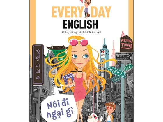 Sống Sót Nơi Công Sở Everyday English - Nói Đi Ngại Gì PDF