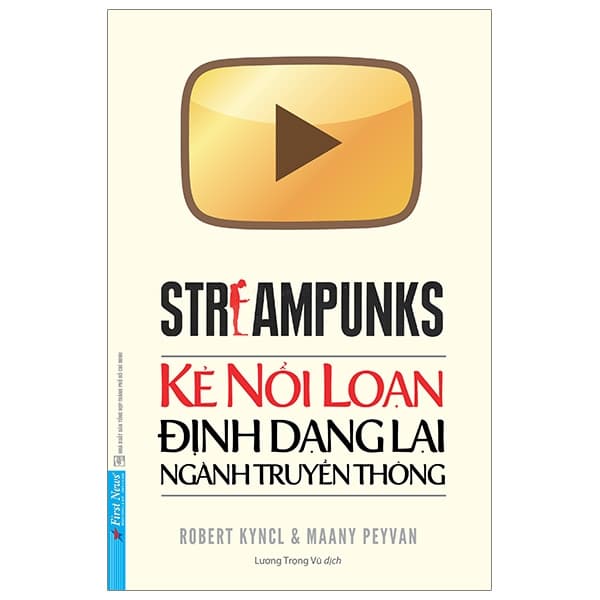 Streampunks - Kẻ Nổi Loạn Định Dạng Lại Ngành Truyền Thông PDF Streampunks - Kẻ Nổi Loạn Định Dạng Lại Ngành Truyền Thông PDF