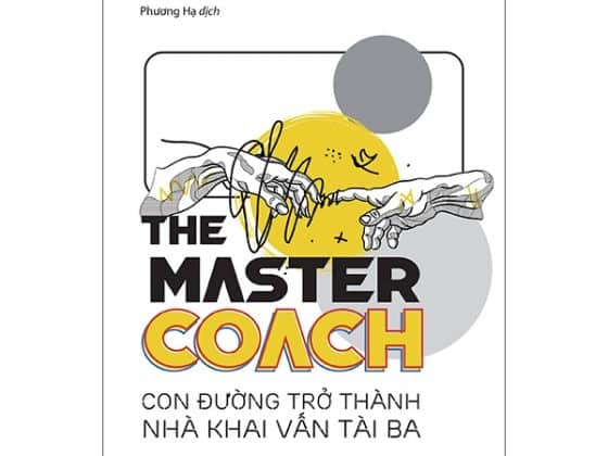 The Master Coach: Con Đường Trở Thành Nhà Khai Vấn Tài Ba PDF
