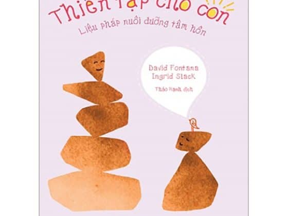 Thiền Tập Cho Con - Liệu Pháp Nuôi Dưỡng Tâm Hồn PDF