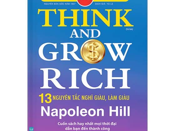 Think And Grow Rich - 13 Nguyên Tắc Nghĩ Giàu, Làm Giàu - Bìa Cứng PDF