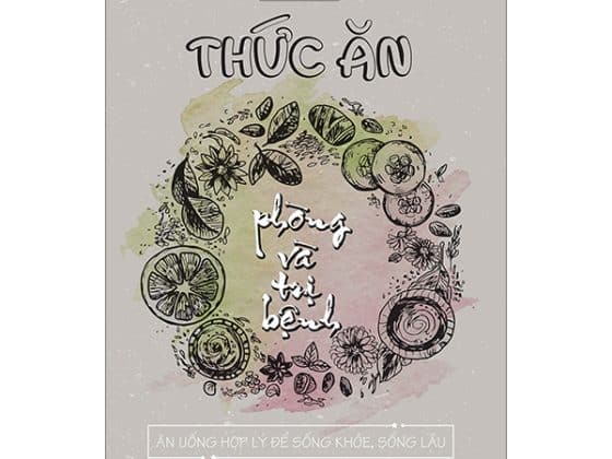 Thức Ăn Phòng Và Trị Bệnh - Ăn Uống Hợp Lý Để Sống Khỏe Sống Lâu PDF