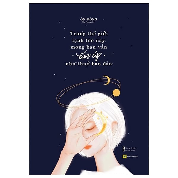 Trong Thế Giới Lạnh Lẽo Này, Mong Bạn Vẫn Ấm Áp Như Thuở Ban Đầu PDF Trong Thế Giới Lạnh Lẽo Này, Mong Bạn Vẫn Ấm Áp Như Thuở Ban Đầu PDF