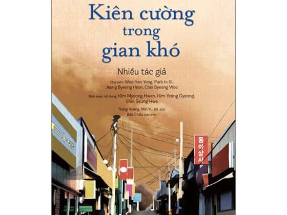 Truyện Ngắn Hiện Đại Hàn Quốc Tiêu Biểu - Kiên Cường Trong Gian Khó PDF