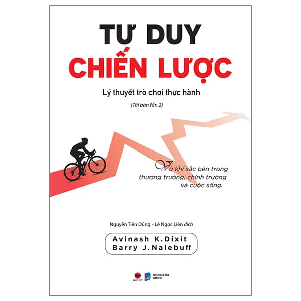 Tư Duy Chiến Lược - Lý Thuyết Trò Chơi Thực Hành PDF Tư Duy Chiến Lược - Lý Thuyết Trò Chơi Thực Hành PDF