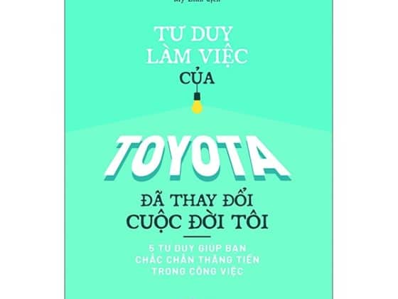 Tư Duy Làm Việc Của Toyota Đã Làm Thay Đổi Cuộc Đời Tôi PDF