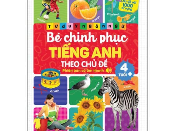 Tư Duy Ngôn Ngữ - Bé Chinh Phục Tiếng Anh Theo Chủ Đề PDF