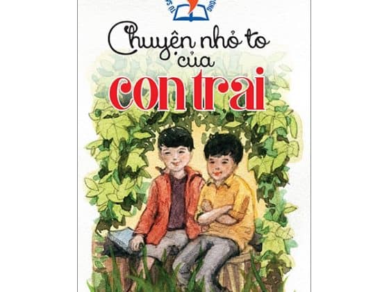 Tủ Sách Giáo Dục Trong Nhà Trường - Chuyện Nhỏ To Của Con Trai PDF