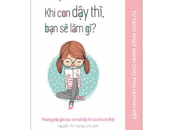 Tủ Sách Nhật Dành Cho Phụ Huynh Việt - Khi Con Dậy Thì, Bạn Sẽ Làm Gì? PDF
