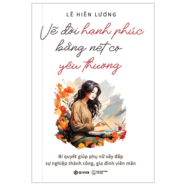 Vẽ Đời Hạnh Phúc Bằng Nét Cọ Yêu Thương PDF Vẽ Đời Hạnh Phúc Bằng Nét Cọ Yêu Thương PDF