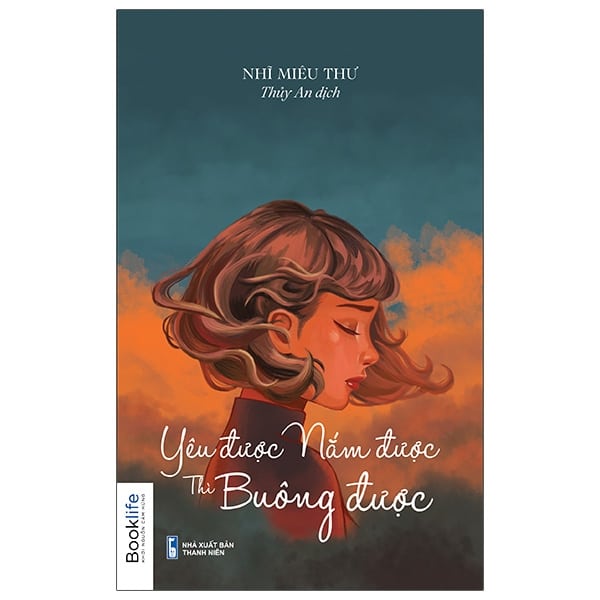 Yêu Được, Nắm Được, Thì Buông Được PDF Yêu Được, Nắm Được, Thì Buông Được PDF
