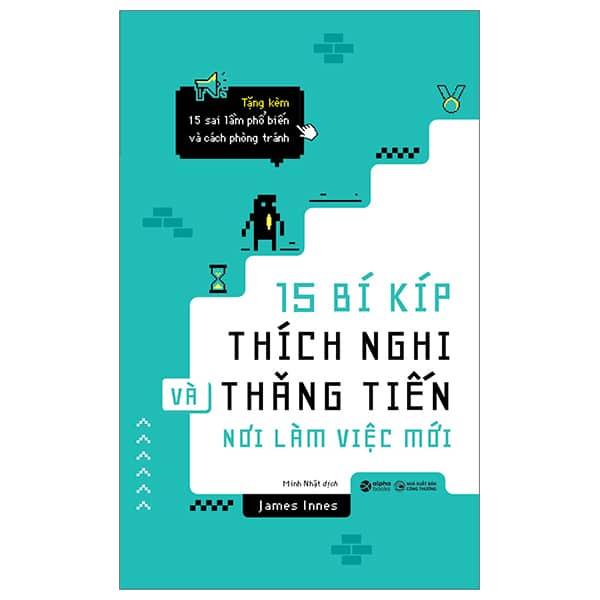 15 Bí Kíp Thích Nghi Và Thăng Tiến Nơi Làm Việc Mới PDF 15 Bí Kíp Thích Nghi Và Thăng Tiến Nơi Làm Việc Mới PDF
