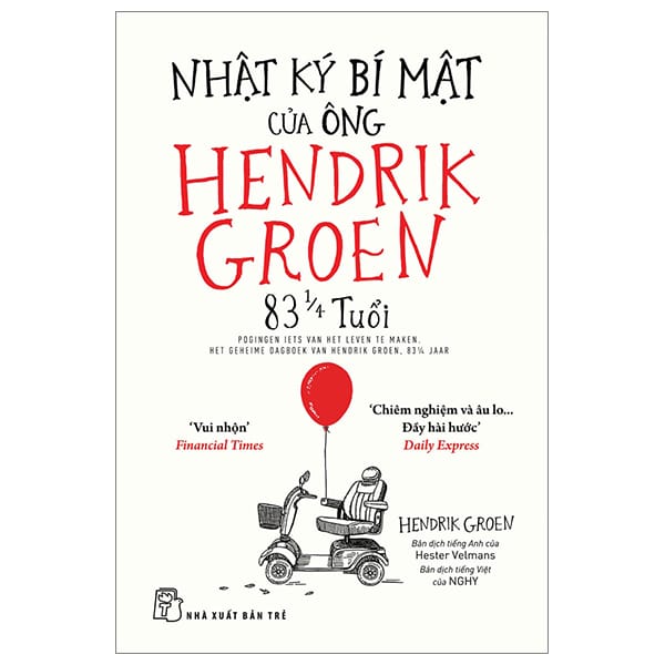 Nhật Ký Bí Mật Của Ông Hendrik Groen 83 1/4 Tuổi PDF Nhật Ký Bí Mật Của Ông Hendrik Groen 83 1/4 Tuổi PDF