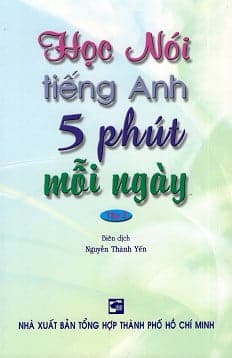 Bộ Học Nói Tiếng Anh 5 Phút Mỗi Ngày - Tập 2 Kèm CD PDF