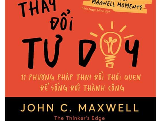 Bộ Sách Maxwell Moments - Thay Đổi Tư Duy - 11 Phương Pháp Thay Đổi Thói Quen Để Sống Đời Thành Công PDF
