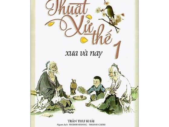 Bộ Thuật Xử Thế Xưa Và Nay - Tập 1 PDF