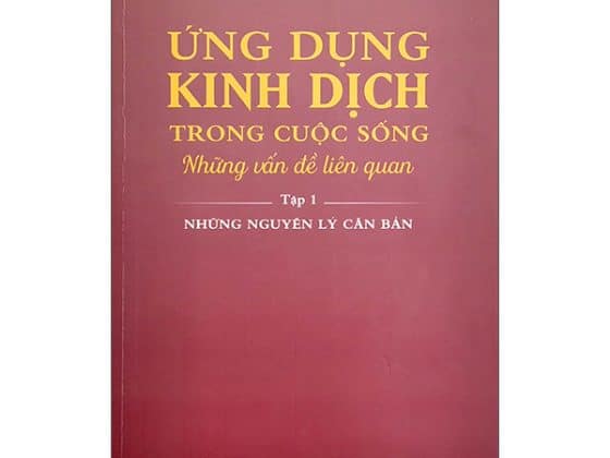 Bộ Ứng Dụng Kinh Dịch Trong Cuộc Sống - Tập 1 PDF