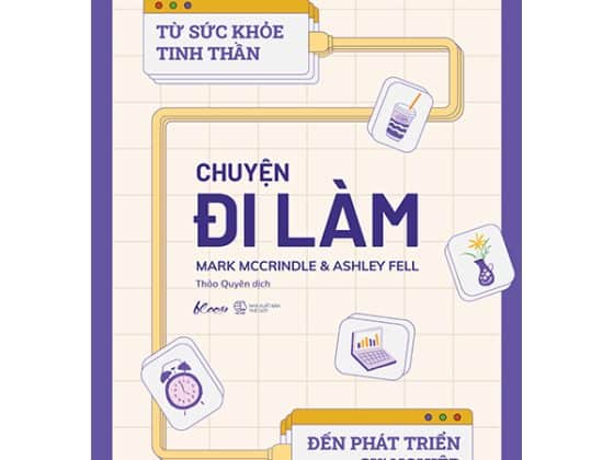 Chuyện Đi Làm: Từ Sức Khỏe Tinh Thần Đến Phát Triển Sự Nghiệp PDF