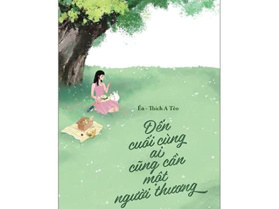 Đến Cuối Cùng Ai Cũng Cần Một Người Thương - Tặng Kèm Postcard PDF