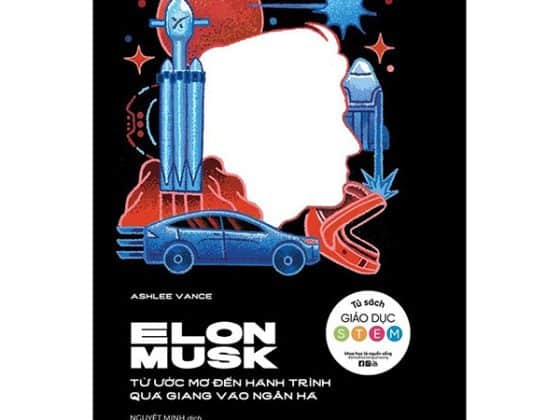 Elon Musk - Từ Ước Mơ Đến Hành Trình Quá Giang Vào Dải Ngân Hà PDF