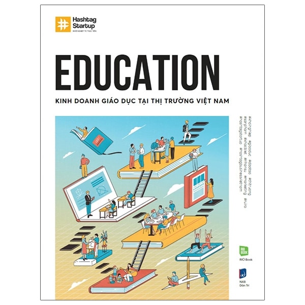 Hashtag #5: Education - Kinh Doanh Giáo Dục Tại Thị Trường Việt Nam PDF Hashtag #5: Education - Kinh Doanh Giáo Dục Tại Thị Trường Việt Nam PDF