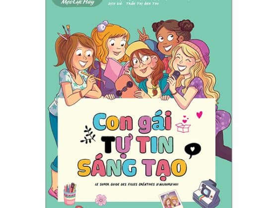 Kỹ Năng Sống Dành Cho Học Sinh - Mẹo Cực Hay - Con Gái Tự Tin Sáng Tạo PDF