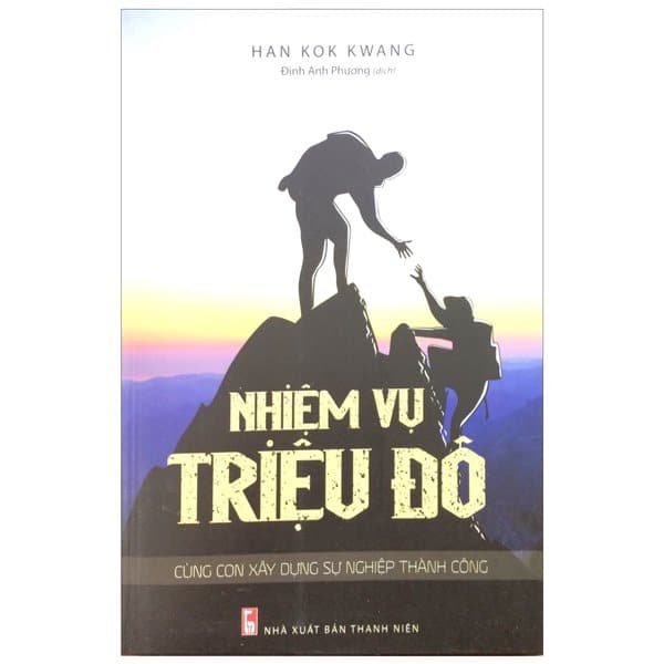 Nhiệm Vụ Triệu Đô - Cùng Con Xây Dựng Sự Nghiệp Thành Công PDF Nhiệm Vụ Triệu Đô - Cùng Con Xây Dựng Sự Nghiệp Thành Công PDF