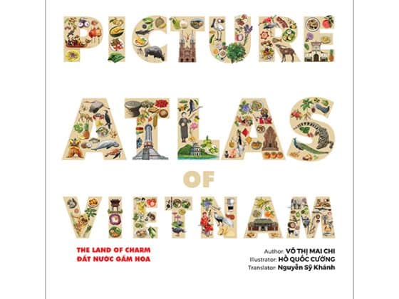 Picture Atlas Of Vietnam - The Land Of Charm - Đất Nước Gấm Hoa - Bìa Cứng English Version PDF