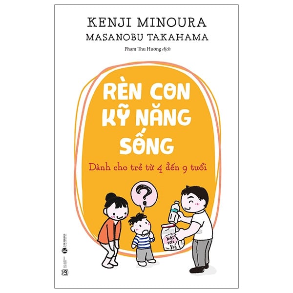 Rèn Con Kỹ Năng Sống - Dành Cho Trẻ 4 Đến 9 Tuổi PDF Rèn Con Kỹ Năng Sống - Dành Cho Trẻ 4 Đến 9 Tuổi PDF
