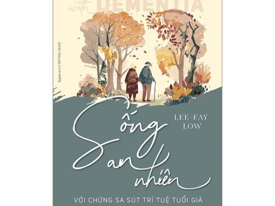 Sống An Nhiên Với Chứng Sa Sút Trí Tuệ Tuổi Già PDF