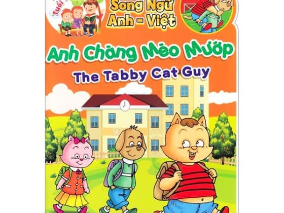 Truyện Kể Tuổi Thần Tiên - Song Ngữ Anh-Việt - Anh Chàng Mèo Mướp PDF