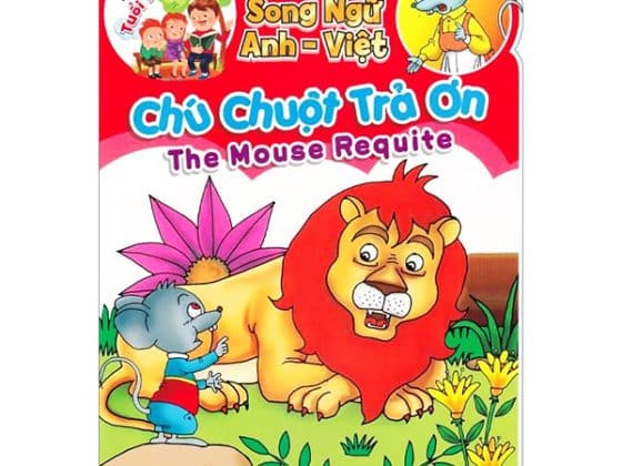 Truyện Kể Tuổi Thần Tiên - Song Ngữ Anh-Việt - Chú Chuột Trả Ơn PDF