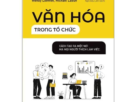 Văn Hóa Trong Tổ Chức - Cách Tạo Ra Một Nơi Mà Mọi Người Thích Làm Việc PDF