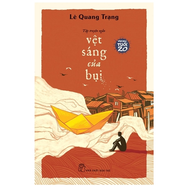 Văn Học Tuổi 20 - Vệt Sáng Của Bụi PDF Văn Học Tuổi 20 - Vệt Sáng Của Bụi PDF