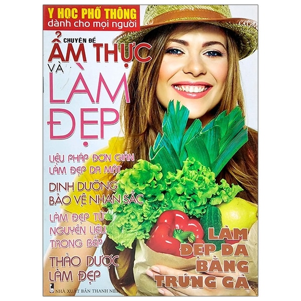 Y Học Phổ Thông Dành Cho Mọi Người - Chuyên Đề: Ẩm Thực Và Sắc Đẹp PDF Y Học Phổ Thông Dành Cho Mọi Người - Chuyên Đề: Ẩm Thực Và Sắc Đẹp PDF