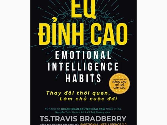 EQ Đỉnh Cao - Emotional Intelligence Habits - Thay Đổi Thói Quen, Làm Chủ Cuộc Đời PDF