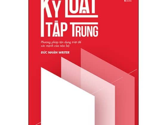 Kỷ Luật Tập Trung - Phương Pháp Tận Dụng Triệt Để Sức Mạnh Của Não Bộ PDF