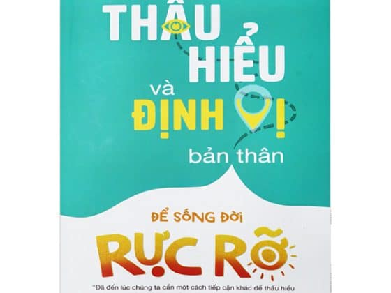 Thấu Hiểu Và Định Vị Bản Thân Để Sống Đời Rực Rỡ PDF