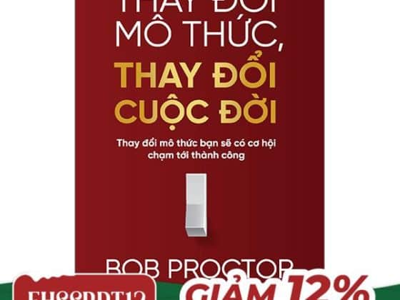 Thay Đổi Mô Thức, Thay Đổi Cuộc Đời - Thay Đổi Mô Thức Bạn Sẽ Có Cơ Hội Chạm Tới Thành Công PDF