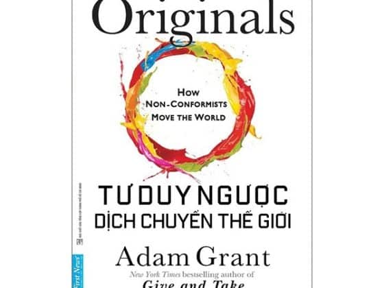 Tư Duy Ngược Dịch Chuyển Thế Giới - Originals: How Non-Conformists Move The World 2024 PDF