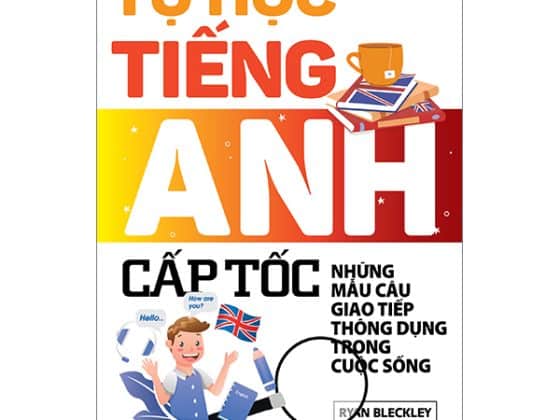Tự Học Tiếng Anh Cấp Tốc - Những Mẫu Câu Giao Tiếp Thông Dụng Trong Cuộc Sống 2024 PDF