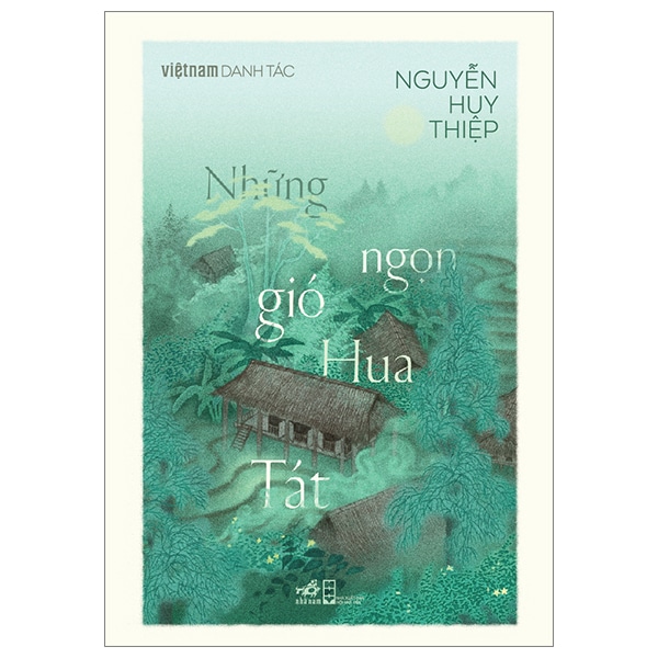 Việt Nam Danh Tác - Những Ngọn Gió Hua Tát PDF Việt Nam Danh Tác - Những Ngọn Gió Hua Tát PDF