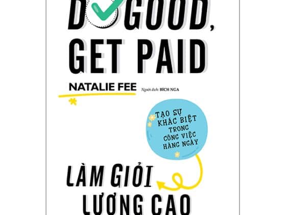 Do Good, Get Paid - Làm Giỏi Lương Cao PDF