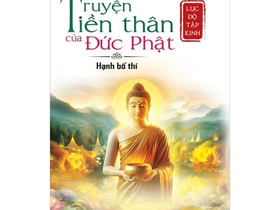 Lục Độ Tập Kinh - Truyện Tiền Thân Của Đức Phật - Hạnh Bố Thí PDF
