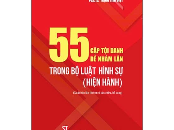 55 Cặp Tội Danh Dễ Nhầm Lẫn Trong Bộ Luật Hình Sự Hiện Hành PDF