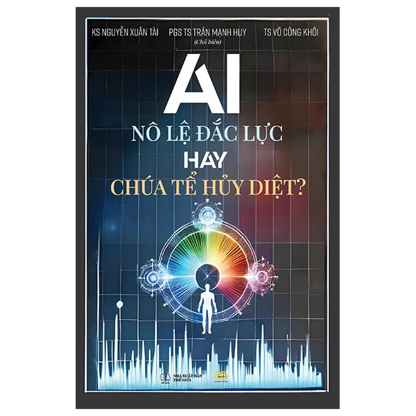 AI - Nô Lệ Đắc Lực Hay Chúa Tể Hủy Diệt PDF AI - Nô Lệ Đắc Lực Hay Chúa Tể Hủy Diệt PDF